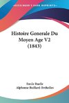 Histoire Generale Du Moyen Age V2 (1843)