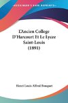 L'Ancien College D'Harcourt Et Le Lycee Saint-Louis (1891)