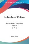 Le Fondateur De Lyon