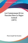 Les Commensaux Et Les Parasites Dans Le Regne Animal (1875)