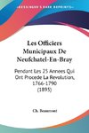 Les Officiers Municipaux De Neufchatel-En-Bray