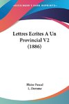 Lettres Ecrites A Un Provincial V2 (1886)