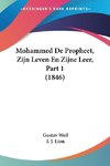 Mohammed De Propheet, Zijn Leven En Zijne Leer, Part 1 (1846)