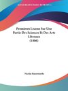 Premieres Lecons Sur Une Partie Des Sciences Et Des Arts Liberaux (1806)