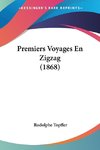 Premiers Voyages En Zigzag (1868)