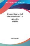 Puntos Negros Del Descubrimiento De America (1899)