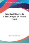 Saint Paul D'Apres La Libre Critique En France (1886)