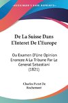 De La Suisse Dans L'Interet De L'Europe