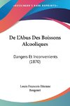 De L'Abus Des Boissons Alcooliques