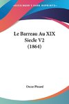 Le Barreau Au XIX Siecle V2 (1864)