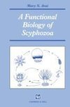 A Functional Biology of Scyphozoa