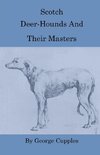 Scotch Deer-Hounds And Their Masters