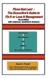 Fixes That Last - The Executive's Guide to Fix It or Lose It Management