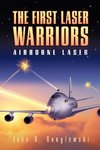 The First Laser Warriors