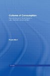 Mort, F: Cultures of Consumption