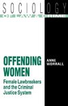 Worrall, A: Offending Women