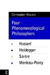 Macann, C: Four Phenomenological Philosophers