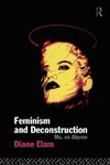 Elam, D: Feminism and Deconstruction