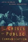 Blumler, J: Crisis of Public Communication