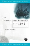 Pollard, S: The International Economy since 1945