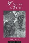 Unwin, T: Wine and the Vine