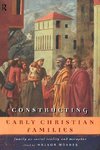 Moxnes, H: Constructing Early Christian Families