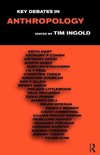 Ingold, T: Key Debates in Anthropology