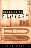 Walvin, J: Questioning Slavery