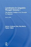 Harris, R: Landmarks In Linguistic Thought Volume I