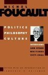 Foucault, M: Politics, Philosophy, Culture