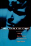 Berger, M: Constructing Masculinity