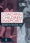 Lee, D: Coaching Children in Sport