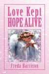 Love Kept Hope Alive