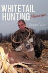 Whitetail Hunting Memories