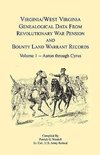 Virginia and West Virginia Genealogical Data from Revolutionary War Pension and Bounty Land Warrant Records