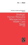 Strategic Human Resource Management in Health Care