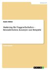 Marketing für Fluggesellschaften - Besonderheiten, Konzepte und Beispiele