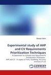 Experimental study of AHP and CV Requirements Prioritization Techniques