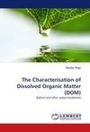 The Characterisation of Dissolved Organic Matter (DOM)