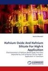 Hafnium Oxide And Hafnium Silicate For High-k Application