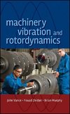 Vance, J: Machinery Vibration and Rotordynamics