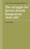 The Struggle for Soviet Jewish Emigration, 1948 1967