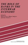 The Role of Banks in the Interwar Economy