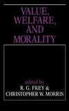 Value, Welfare, and Morality