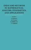 Ideas and Methods in Mathematical Analysis, Stochastics, and             Applications