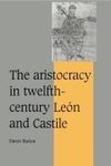 The Aristocracy in Twelfth-Century Le N and Castile