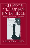 H. D. and the Victorian Fin de Siècle