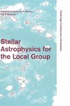 Stellar Astrophysics for the Local Group