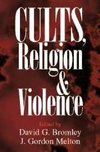 Bromley, D: Cults, Religion, and Violence