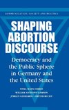 Shaping Abortion Discourse